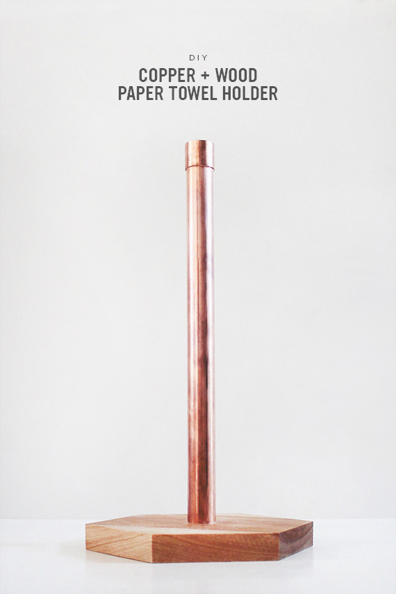 diy copper + wood paper towel holder – almost makes perfect