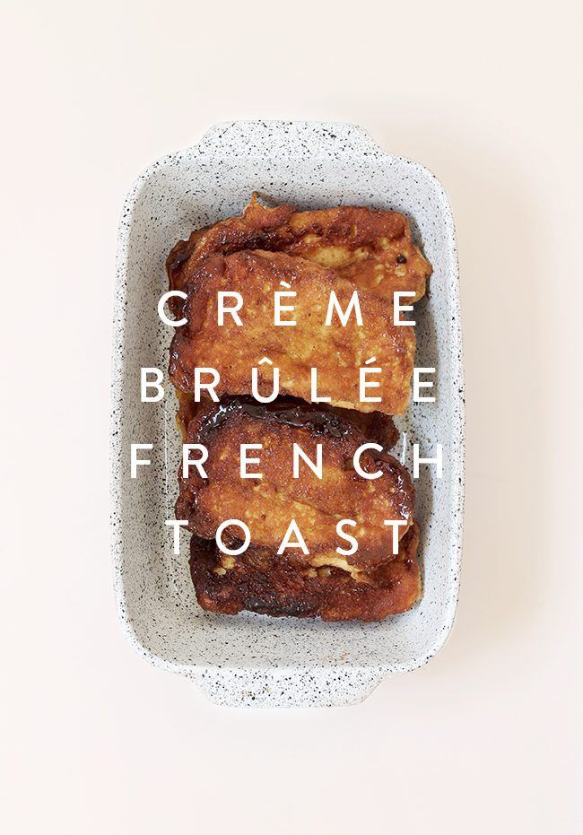 creme brulee french toast | almost makes perfect