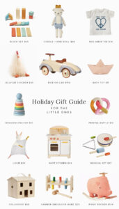 holiday gift guide : for the little ones