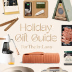 holiday gift guide : for the in-laws