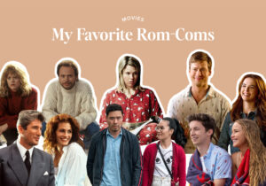 my favorite rom-coms